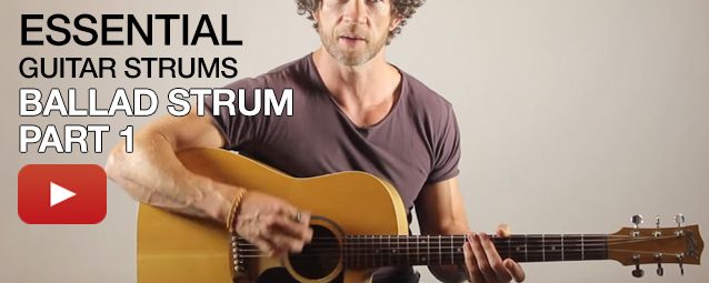 Video Lesson: How to Play the Ballad Strum