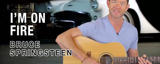 I’m On Fire by Bruce Springsteen